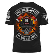 Custom Shirt The Firefighter To Hell And Back Gift For Firefighters K1702