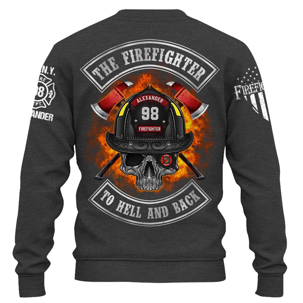 Custom Shirt The Firefighter To Hell And Back Gift For Firefighters K1702