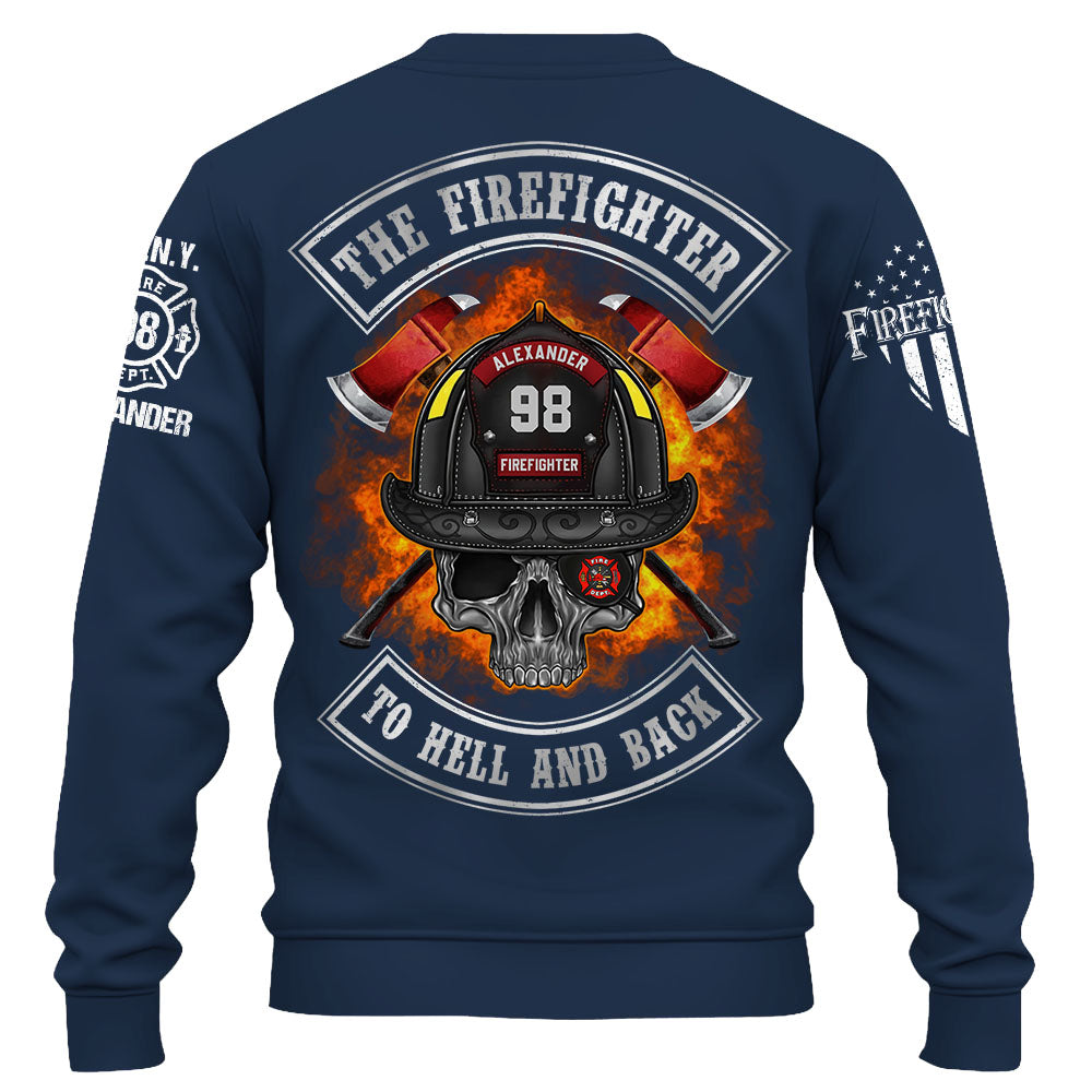 Custom Shirt The Firefighter To Hell And Back Gift For Firefighters K1702