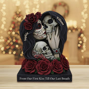 From Our First Kiss Till Our Last Breath - Personalized Skull Acrylic Plaque For Couple