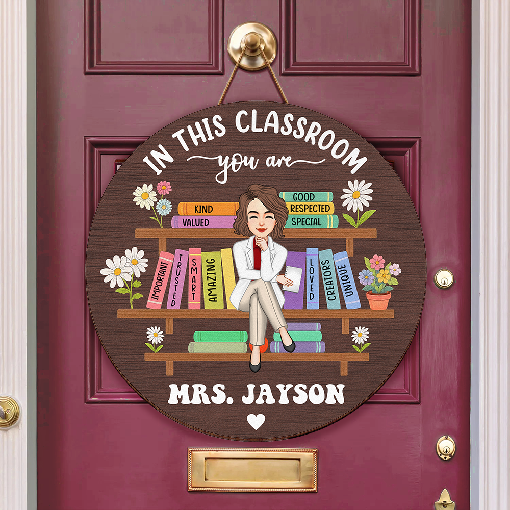 In This Classroom You Are Custom Back To School Decor - Personalized Wood Sign Dng11