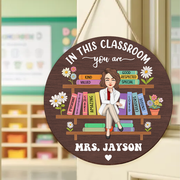 In This Classroom You Are Custom Back To School Decor - Personalized Wood Sign Dng11
