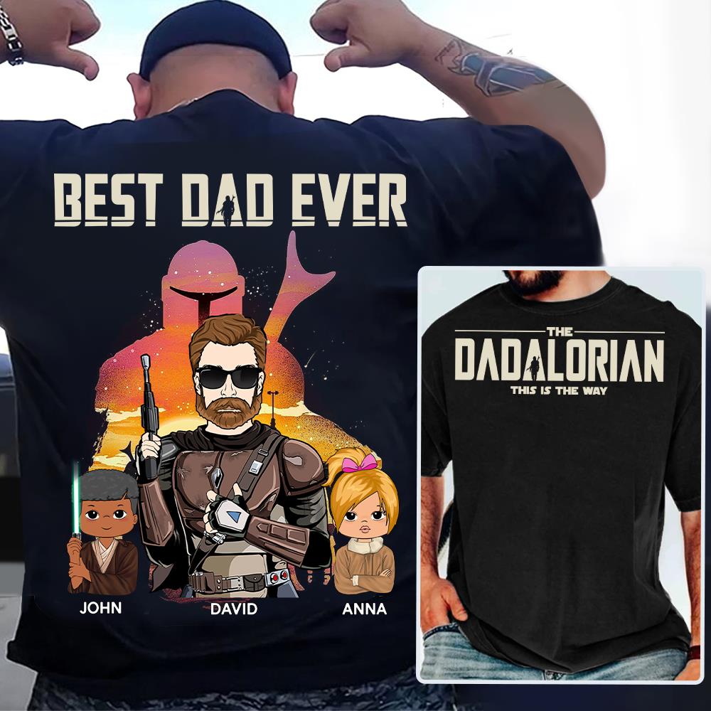 Best Dad Ever - The Dadalorian Personalized Shirt Gift For Dad - Custom Father's Day Gift