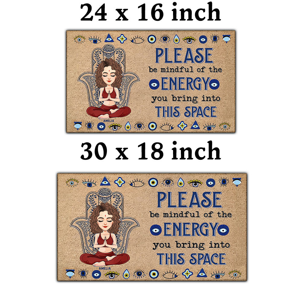Please Be Mindful Of The Energy You Bring To This Place - Custom Doormat For Yoga Lovers - Personalized Cute Gifts NA04 Li29