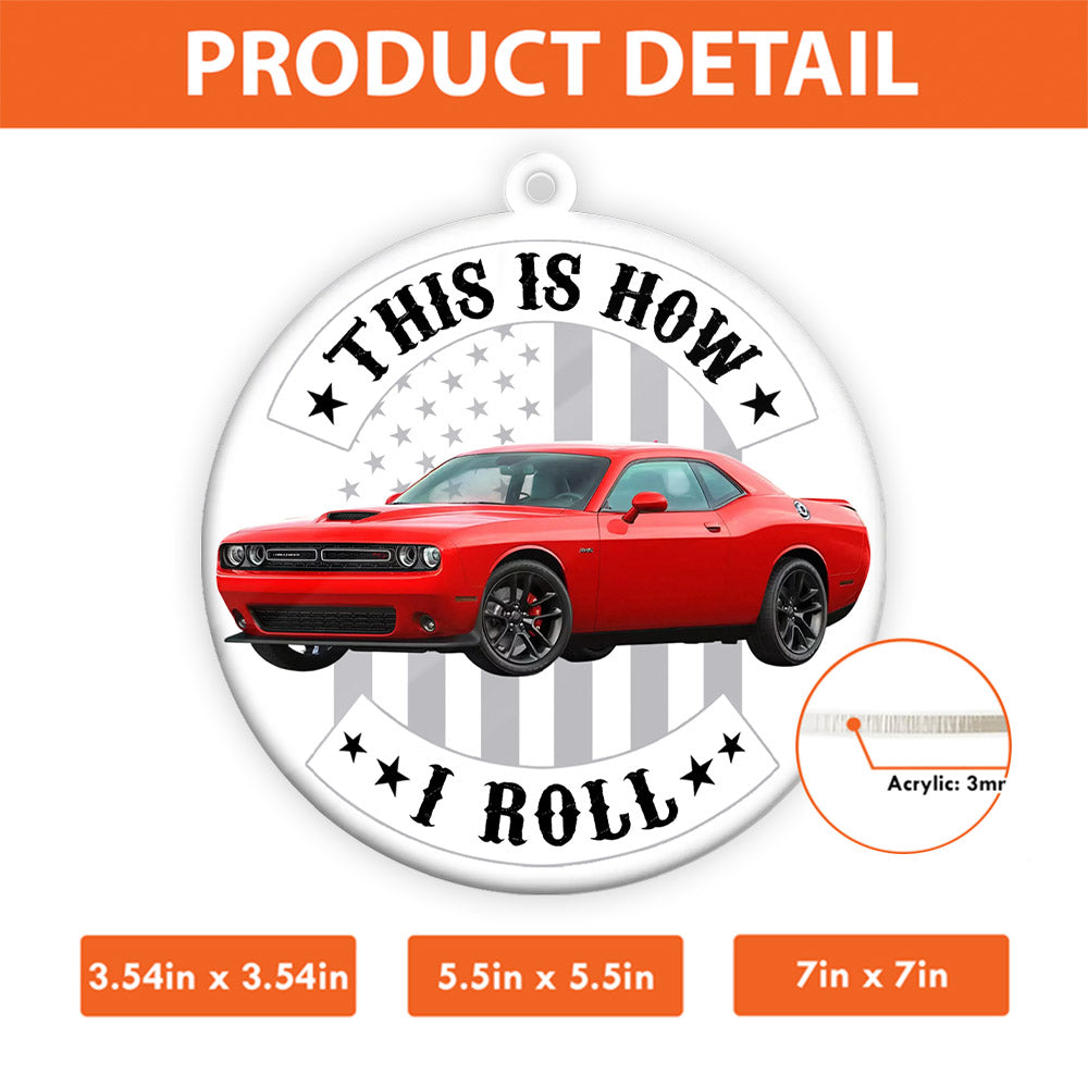 Personalized This Is How I Roll Ornament, Custom Car Photo Ceramic Ornament, Gift for For Him, Car Enthusiasts Hv01