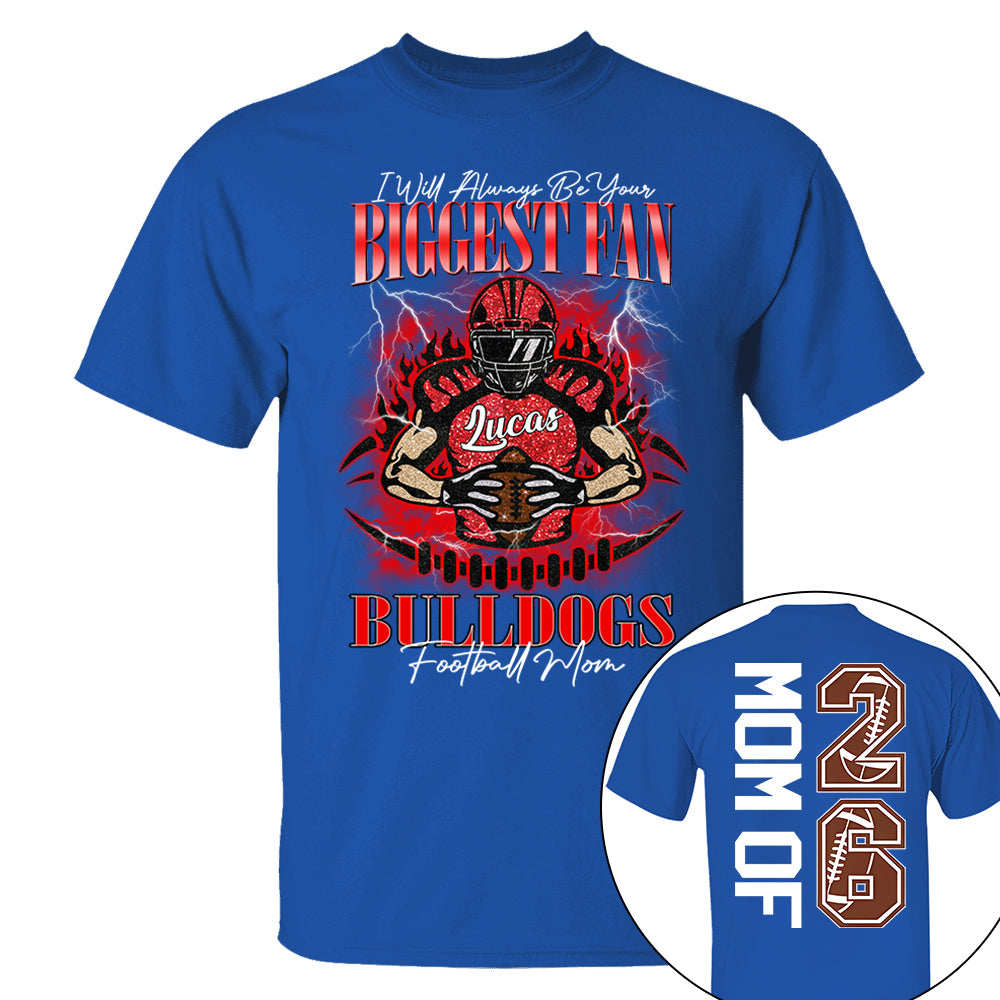 I'll Always Be Your Biggest Fan, Personalized Shirt, Custom gift for Gameday Football Family MI209 Vh01