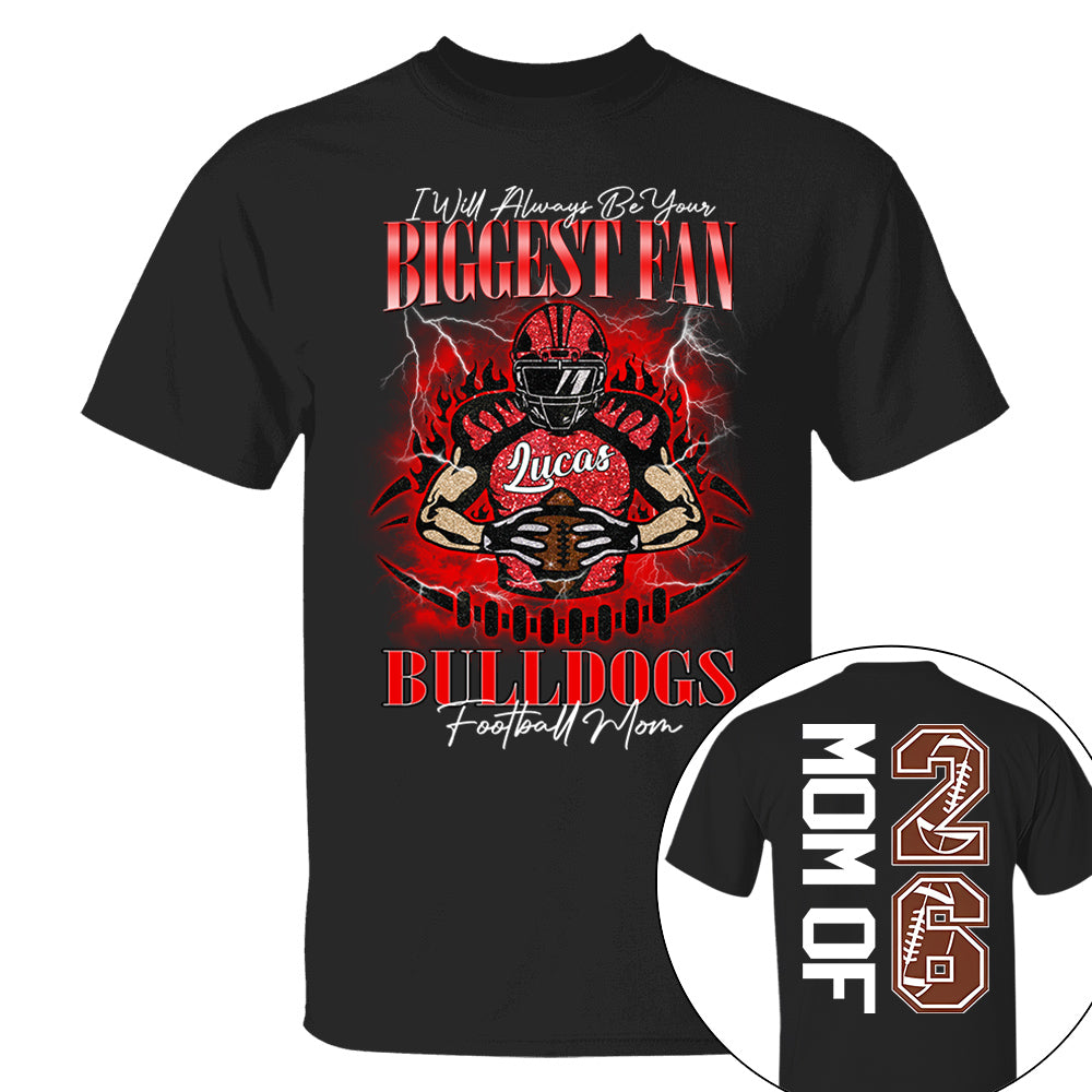 I'll Always Be Your Biggest Fan, Personalized Shirt, Custom gift for Gameday Football Family MI209 Vh01