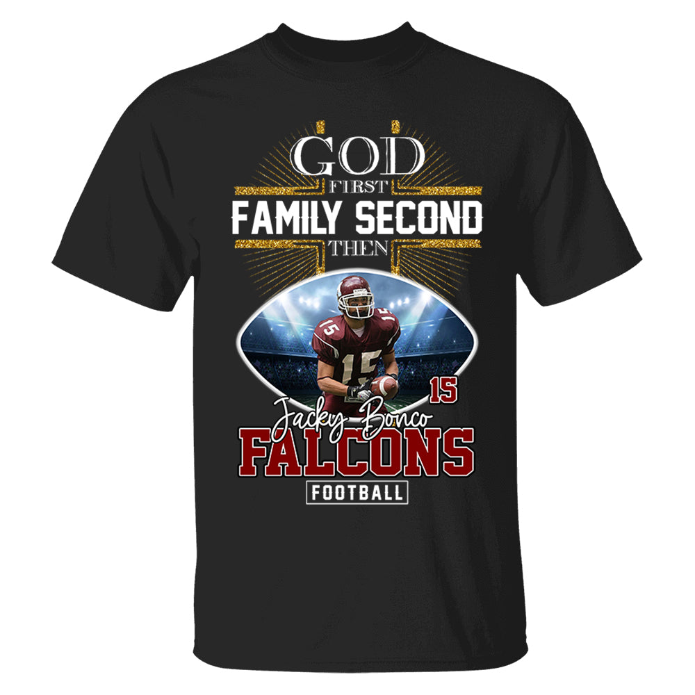 God First Family Second Then Football Personalized Photo Shirt Tu20