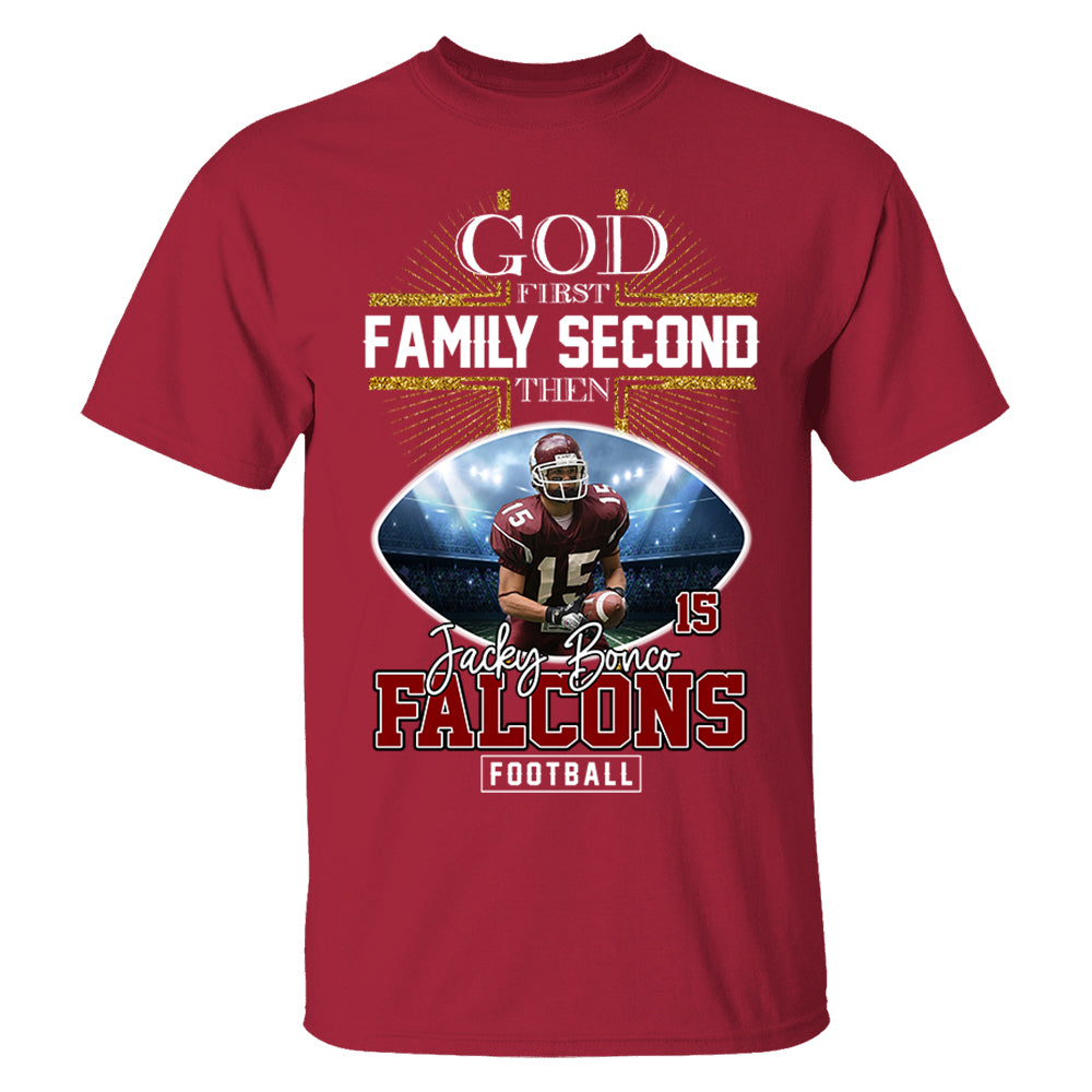 God First Family Second Then Football Personalized Photo Shirt Tu20
