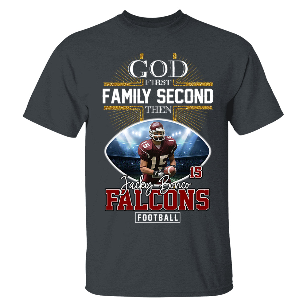 God First Family Second Then Football Personalized Photo Shirt Tu20