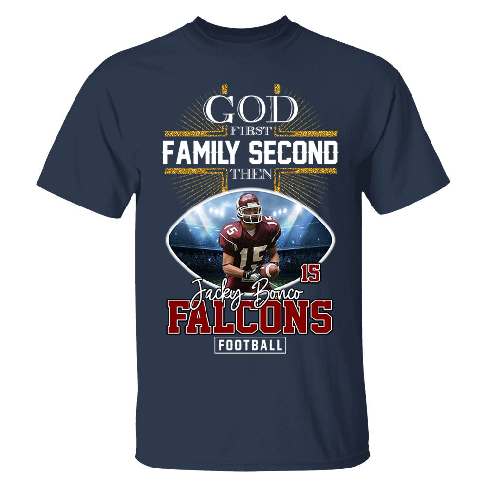 God First Family Second Then Football Personalized Photo Shirt Tu20