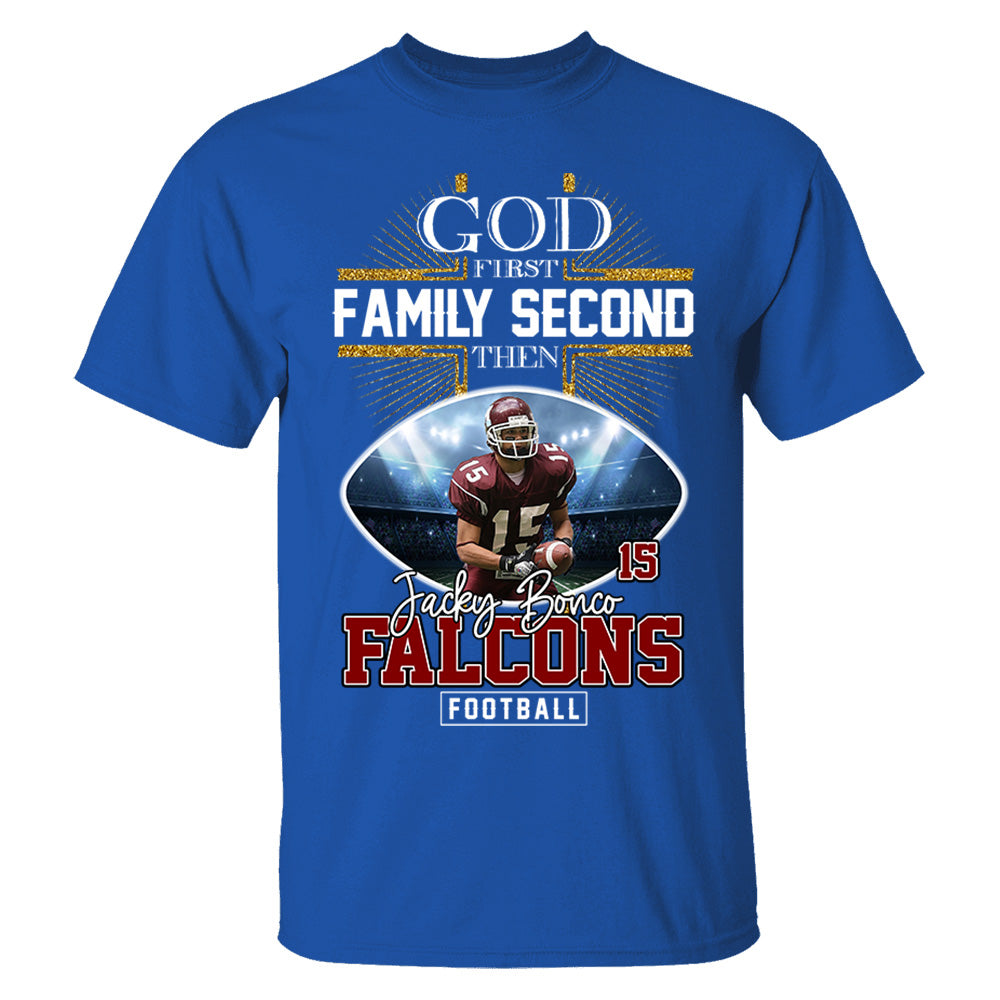 God First Family Second Then Football Personalized Photo Shirt Tu20