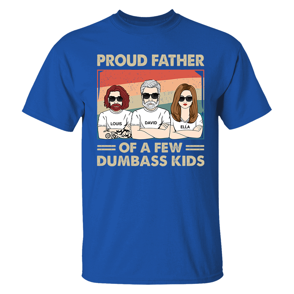 Proud Father Of A Few Kids - Funny Gift For Mom, Mother, Grandma - Personalized T-Shirt