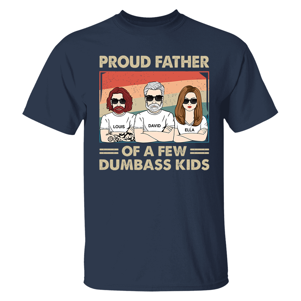 Proud Father Of A Few Kids - Funny Gift For Mom, Mother, Grandma - Personalized T-Shirt