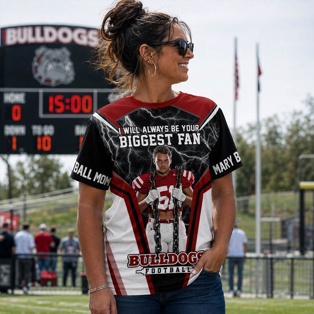 I Will Always Be Your Biggest Fan Vr3 Personalized All Over Print Shirt For Football Mom Grandma Sport Family H2511