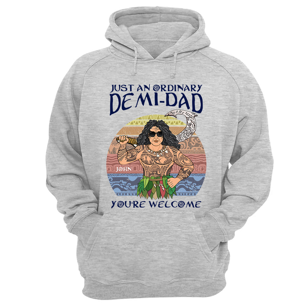 Just An Ordinary Demi Dad Personalized Shirt For Dad - Father's Day Gift