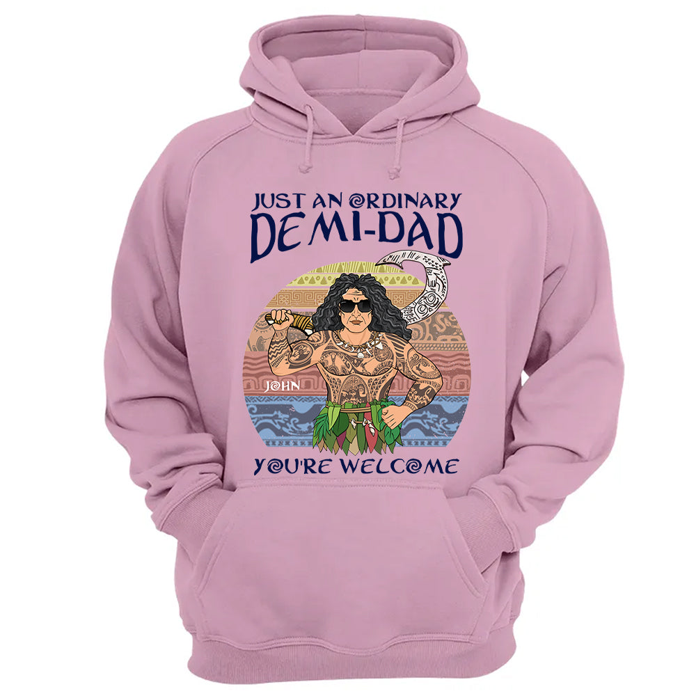 Just An Ordinary Demi Dad Personalized Shirt For Dad - Father's Day Gift