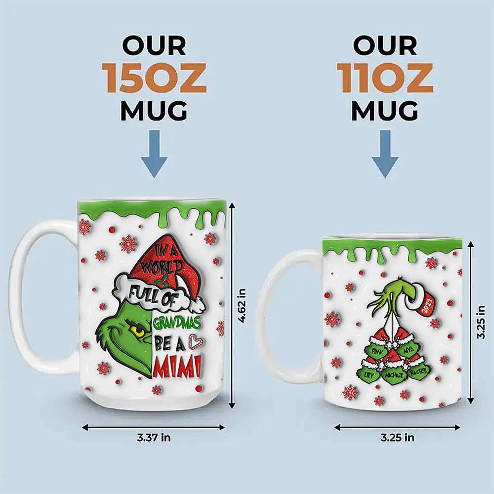 Custom In A World Full Of Grandmas 3D Inflated Mug - N3005 VH01