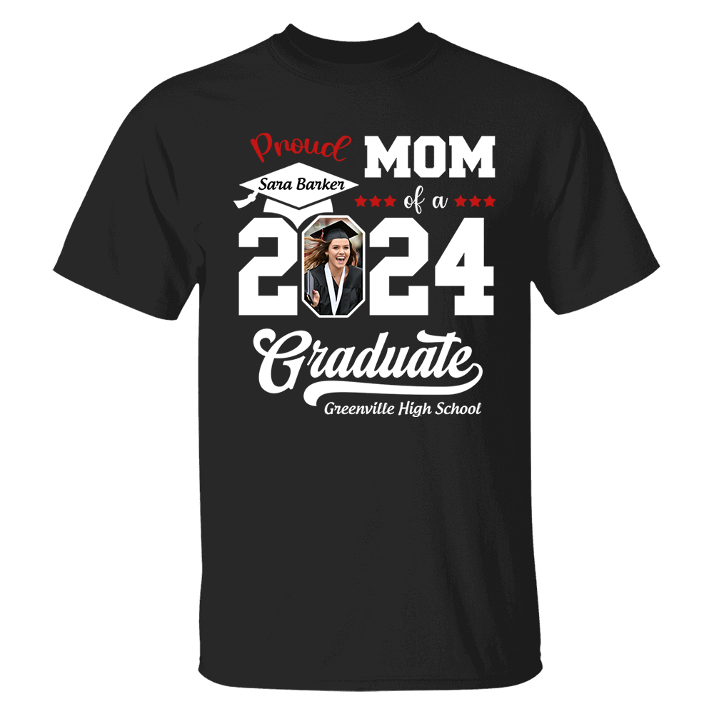 Proud of a 2024 Graduate Shirt, Custom Photo For Family