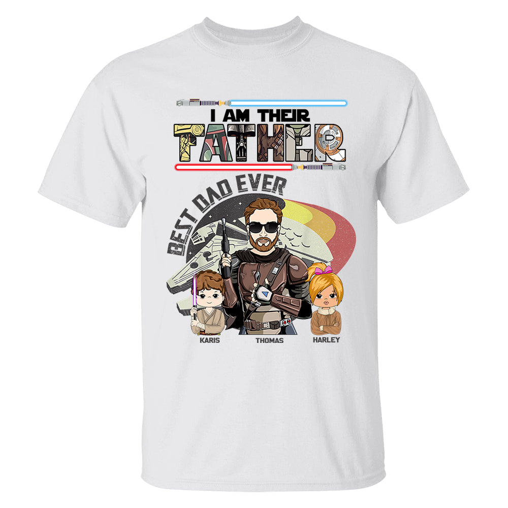 Best Dad Ever - I Am Their Father Personalized Shirt Gift For Dad - Custom Father's Day Gift 2026 T24