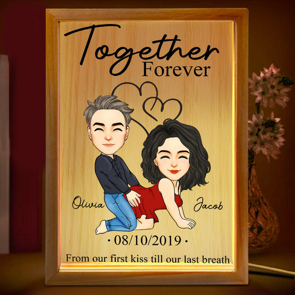 Together Forever From Our First Kiss Till Our Last Breath - Couple Personalized Custom Frame Light Box - Gift For Husband Wife, Anniversary Nh00