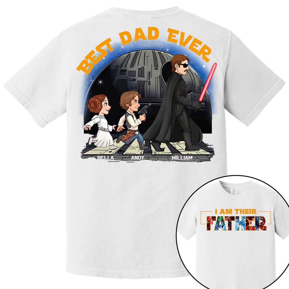 I Am Their Father - Best Dad Ever Personalized Shirt Gift For Dad, Father's Day Tu20