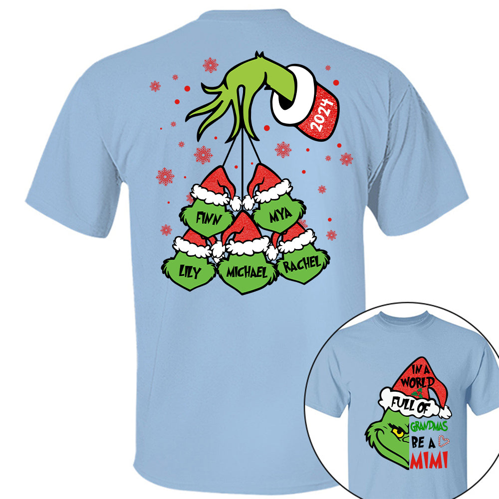 In A World Full Of Grandmas Be A MIMI Shirt - Custom Shirt For Grandma With Kids Name On Back NA04