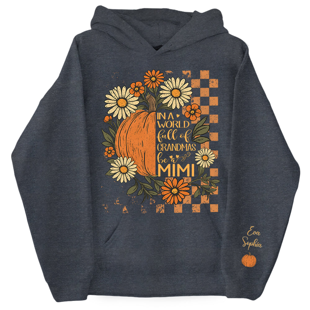 In a World Full Of Grandmas Be A Mimi Pumpkin And Grandkids Pumpkin Spooky Season, Checkered Personalized Sweatshirt Pt99