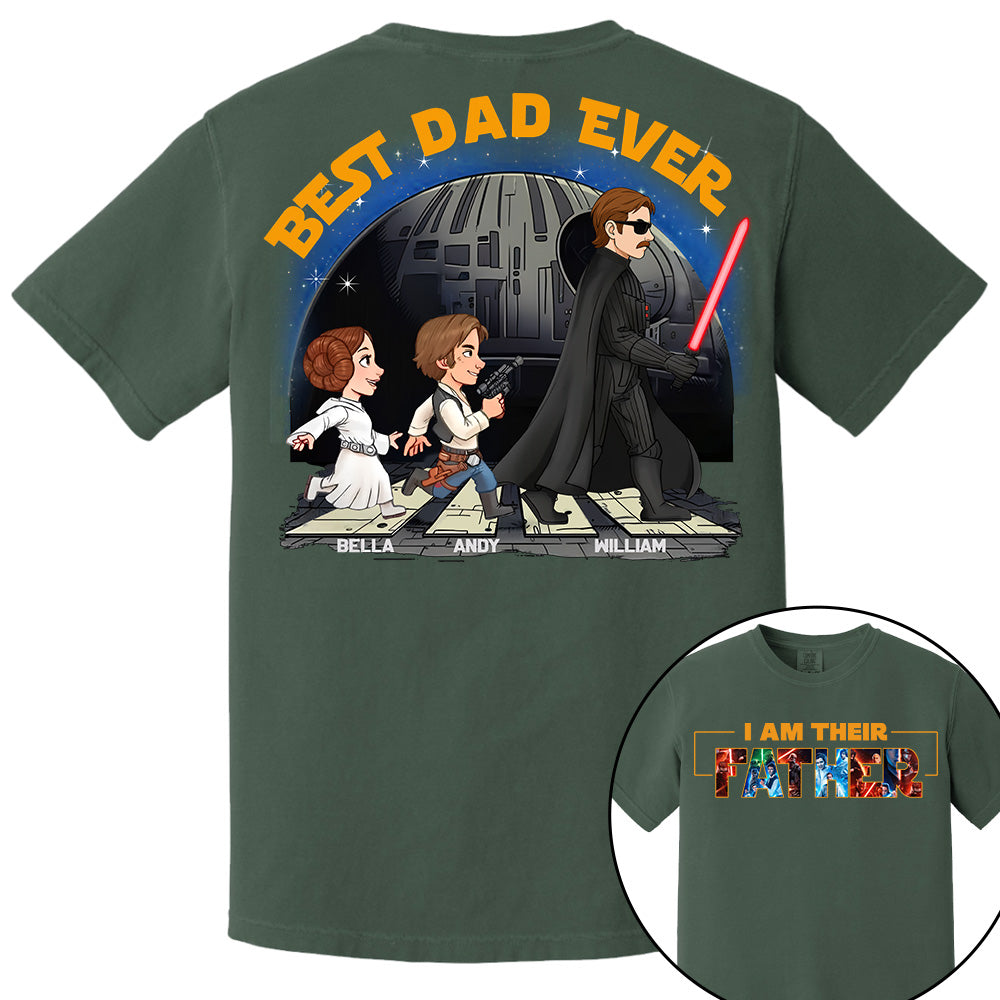 I Am Their Father - Best Dad Ever Personalized Shirt Gift For Dad, Father's Day Tu20