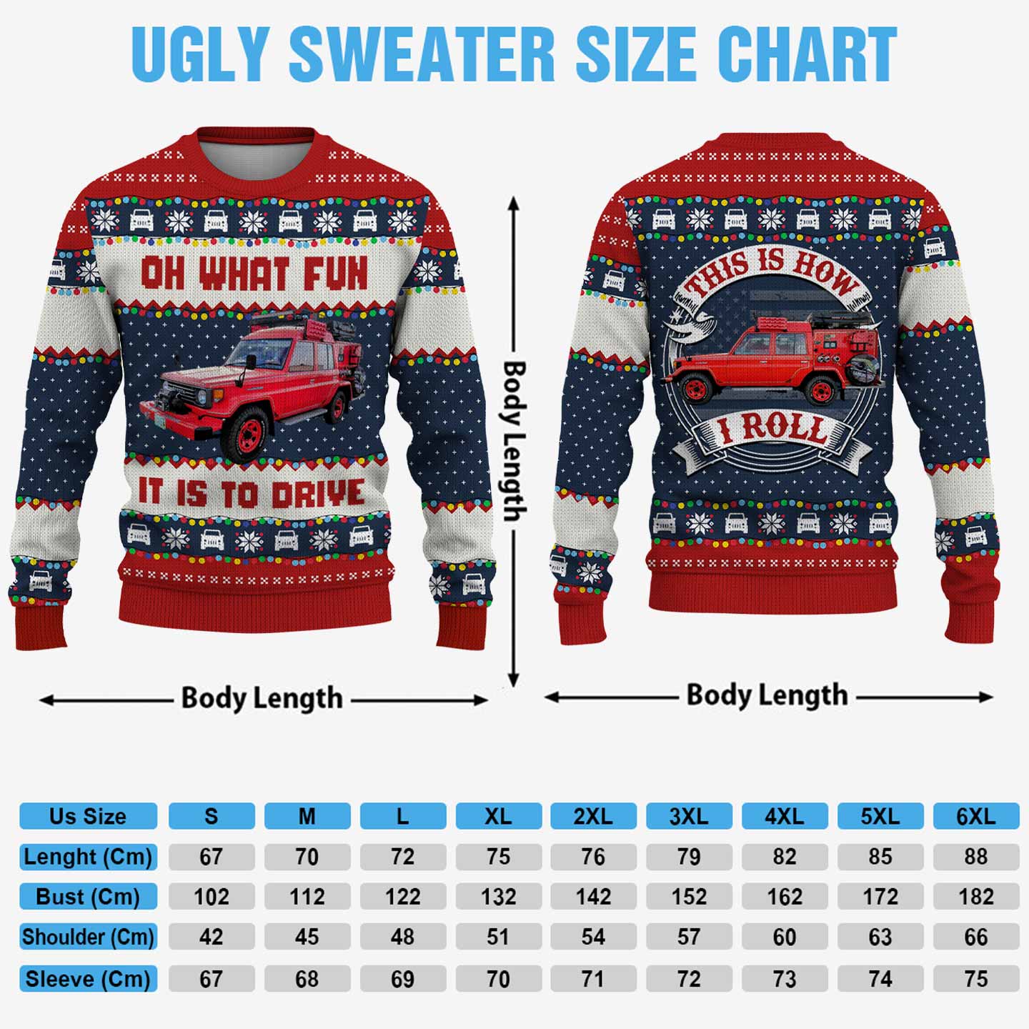 Oh What Fun It Is To Ride - This Is How I Roll - Custom Vehicle Photo Ugly Sweater A2110