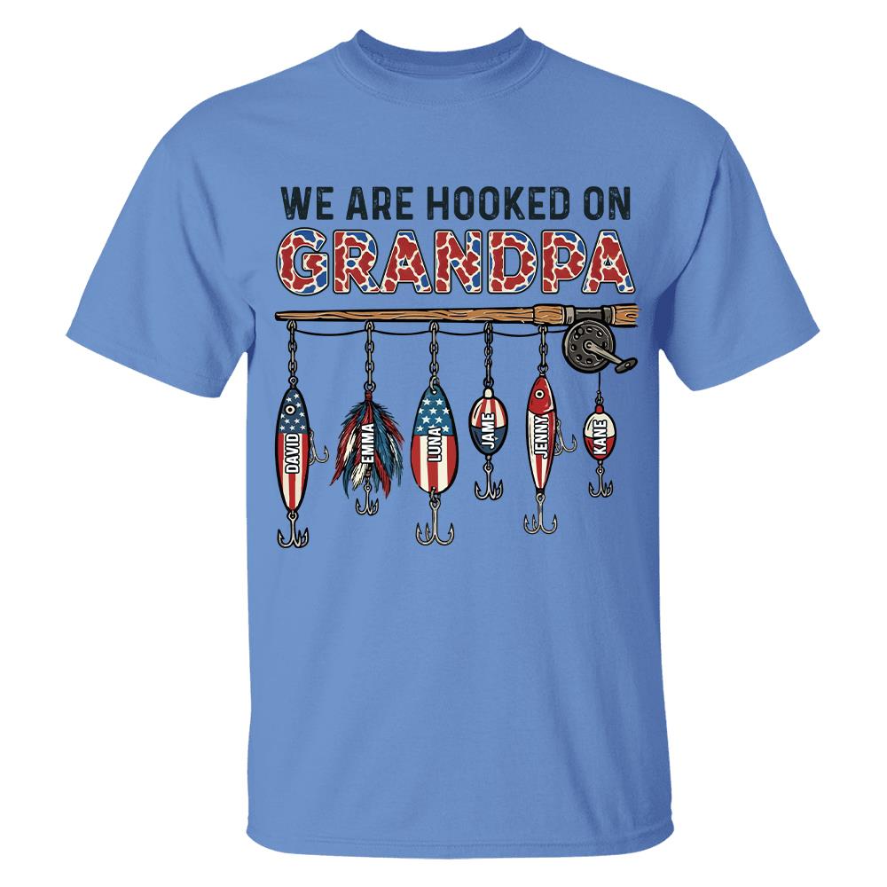 We Are Hooked On Grandpa Personalized Dad Grandpa Fishing Shirt, America 250th Anniversary, Father’s Day Gift for Grandpa Fisherman Na02 Hv01