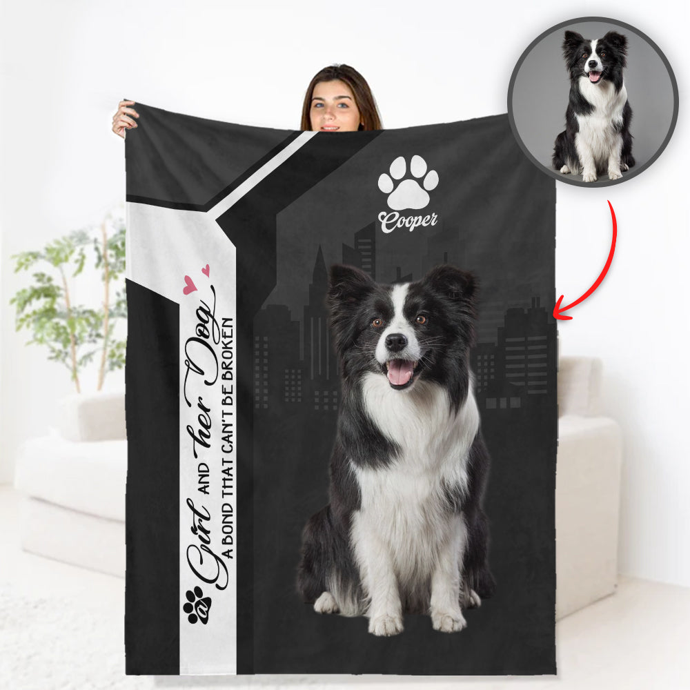 Custom A Girl And Her Dog A Bond That Can't Be Broken, Personalized Blanket, Gift For Dog Lover T1807 Hv01