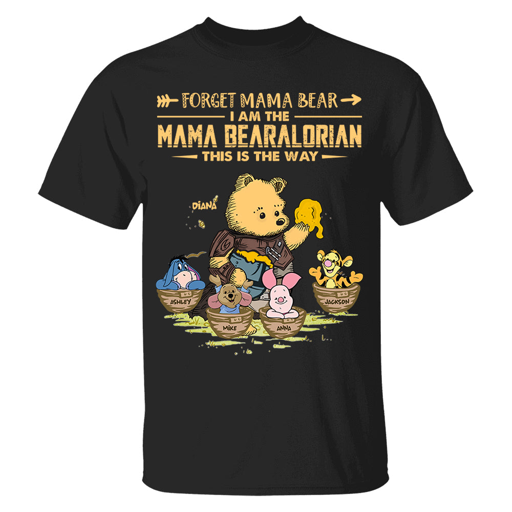 Forget Mama Bear - The Mama Bearalorian This Is The Way - Personalized Shirt For Mom Custom Nickname With Kids Gift Vr2