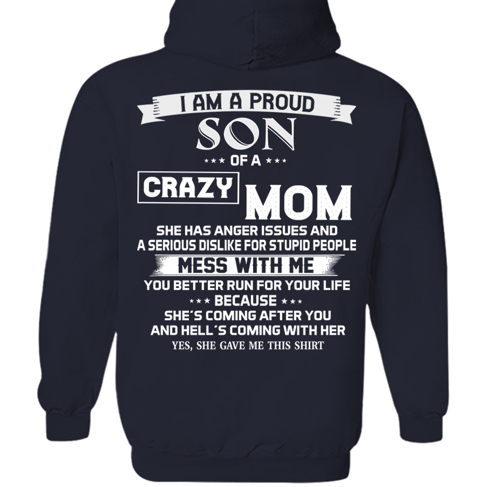 I Am A Proud Son Of A Crazy Mom Shirt Shirt Perfect Gift For Son