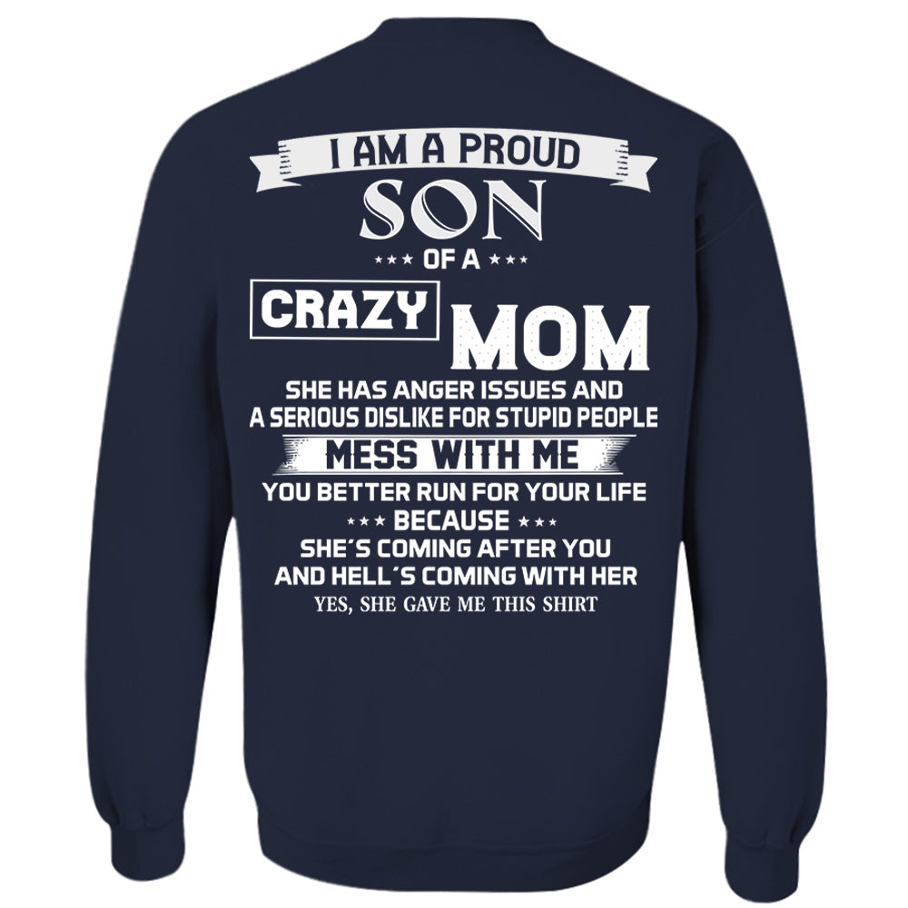 I Am A Proud Son Of A Crazy Mom Shirt Shirt Perfect Gift For Son
