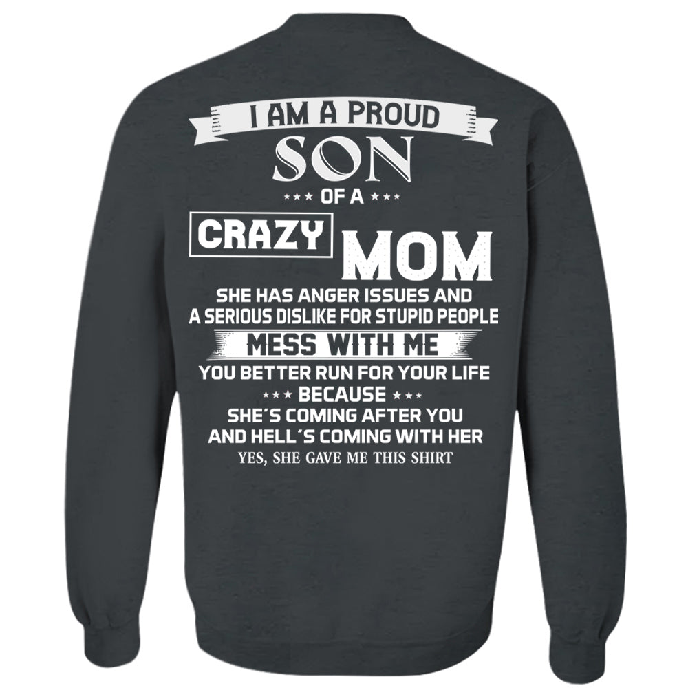 I Am A Proud Son Of A Crazy Mom Shirt Shirt Perfect Gift For Son