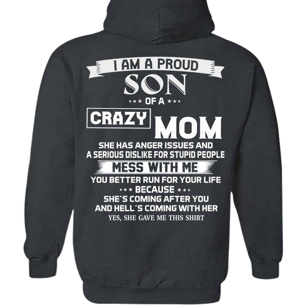 I Am A Proud Son Of A Crazy Mom Shirt Shirt Perfect Gift For Son