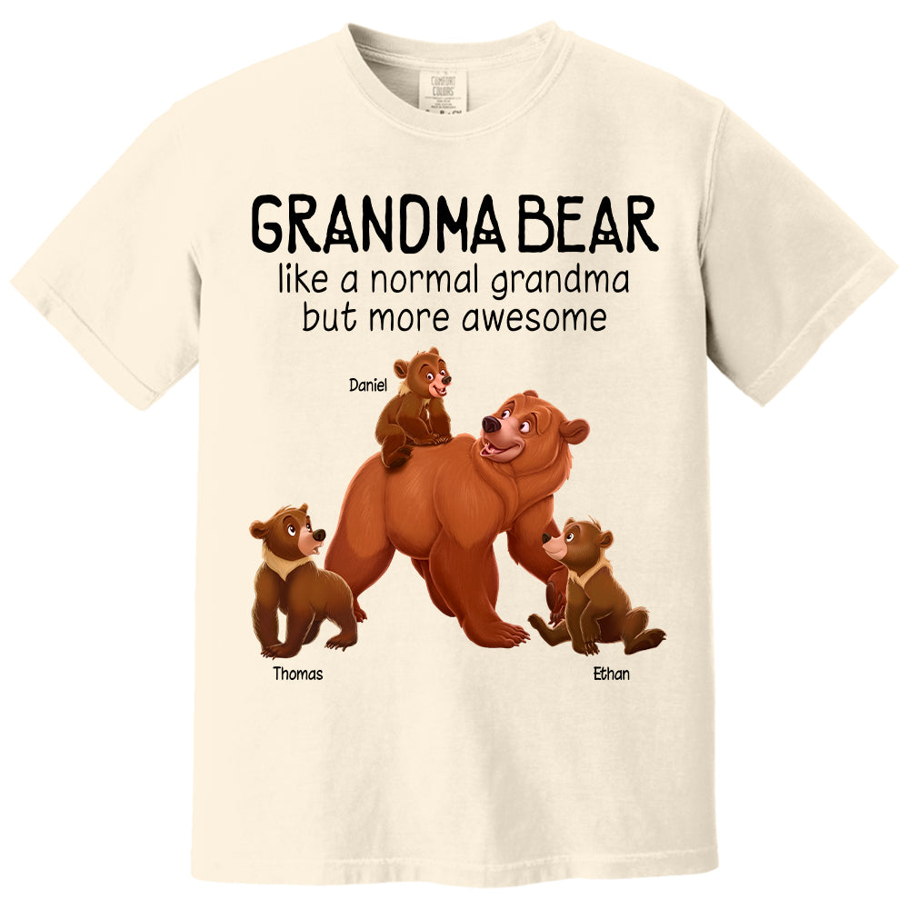 Grandma Bear Like A Normal Grandma But More Awesome - Personalized Shirt For Grandma Hv01