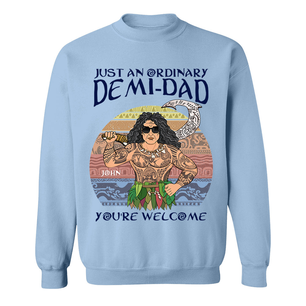 Just An Ordinary Demi Dad Personalized Shirt For Dad - Father's Day Gift