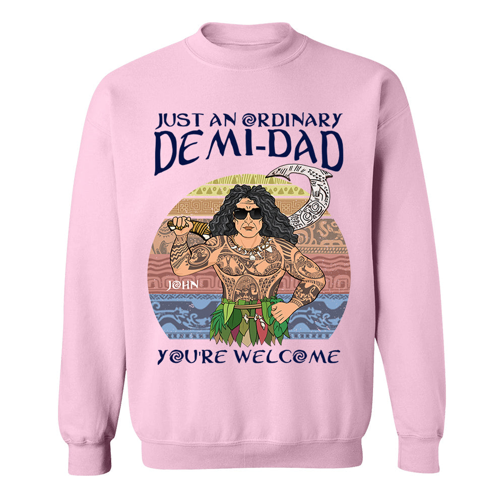 Just An Ordinary Demi Dad Personalized Shirt For Dad - Father's Day Gift