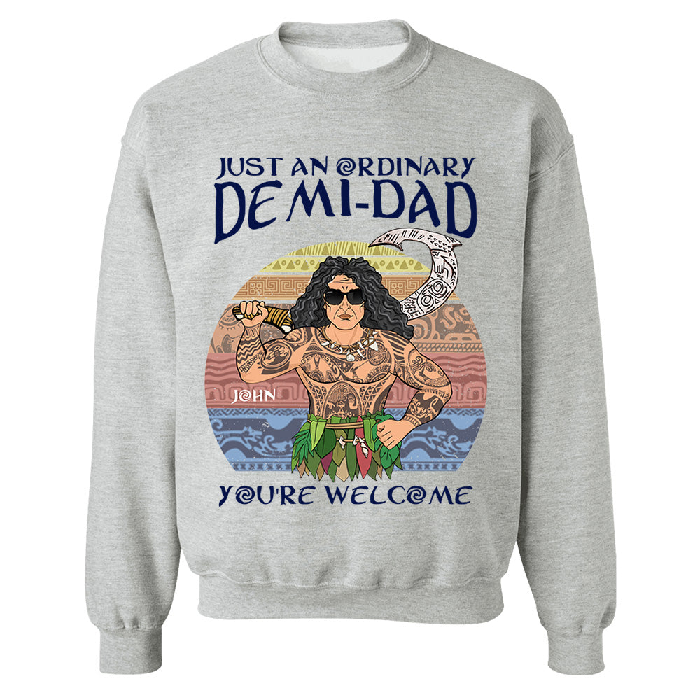 Just An Ordinary Demi Dad Personalized Shirt For Dad - Father's Day Gift