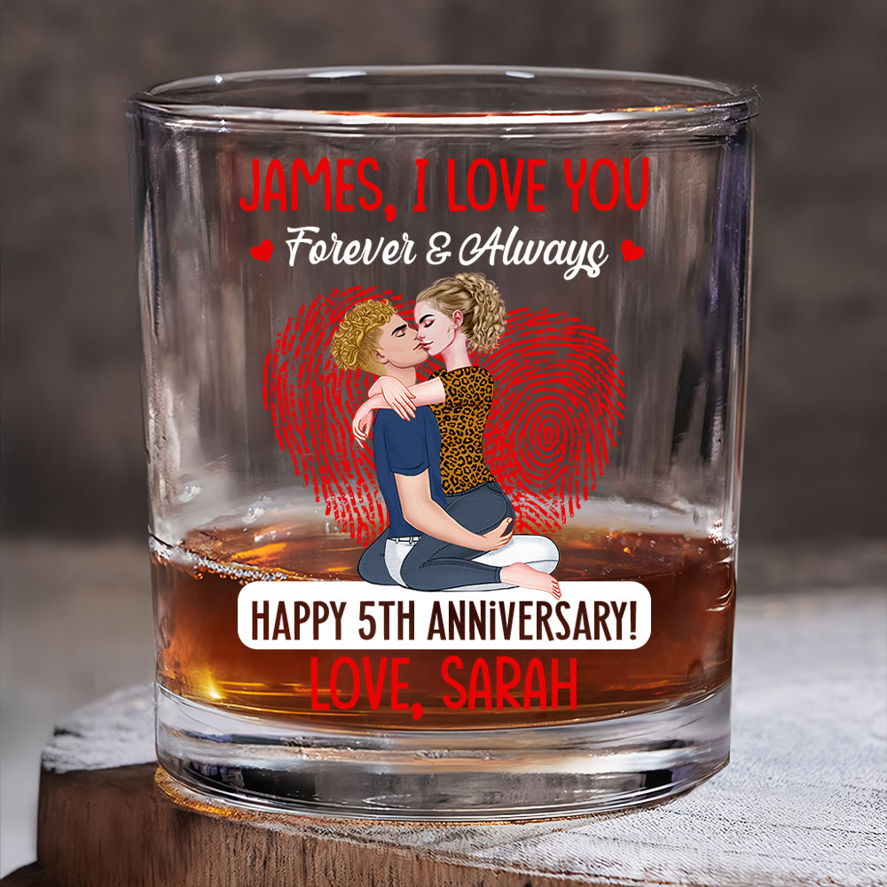 I Love You Forever & Always Happy Anniversary - Personalized Whiskey Glass For Couple