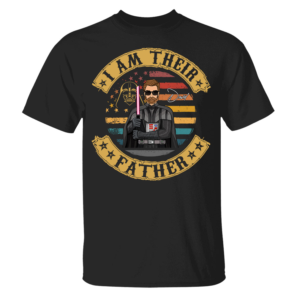 I Am Their Father - Personalized Shirt Custom Nickname Gift For Dad T1807 Hv01