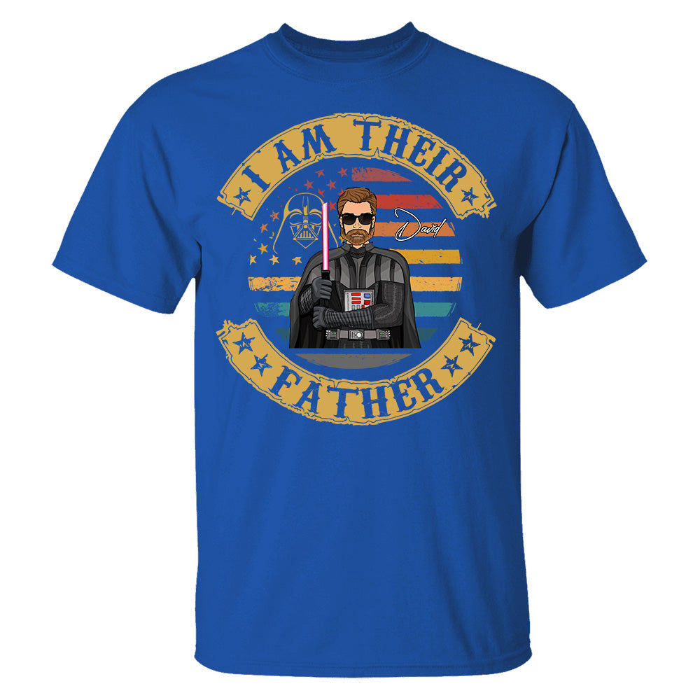 I Am Their Father - Personalized Shirt Custom Nickname Gift For Dad T1807 Hv01