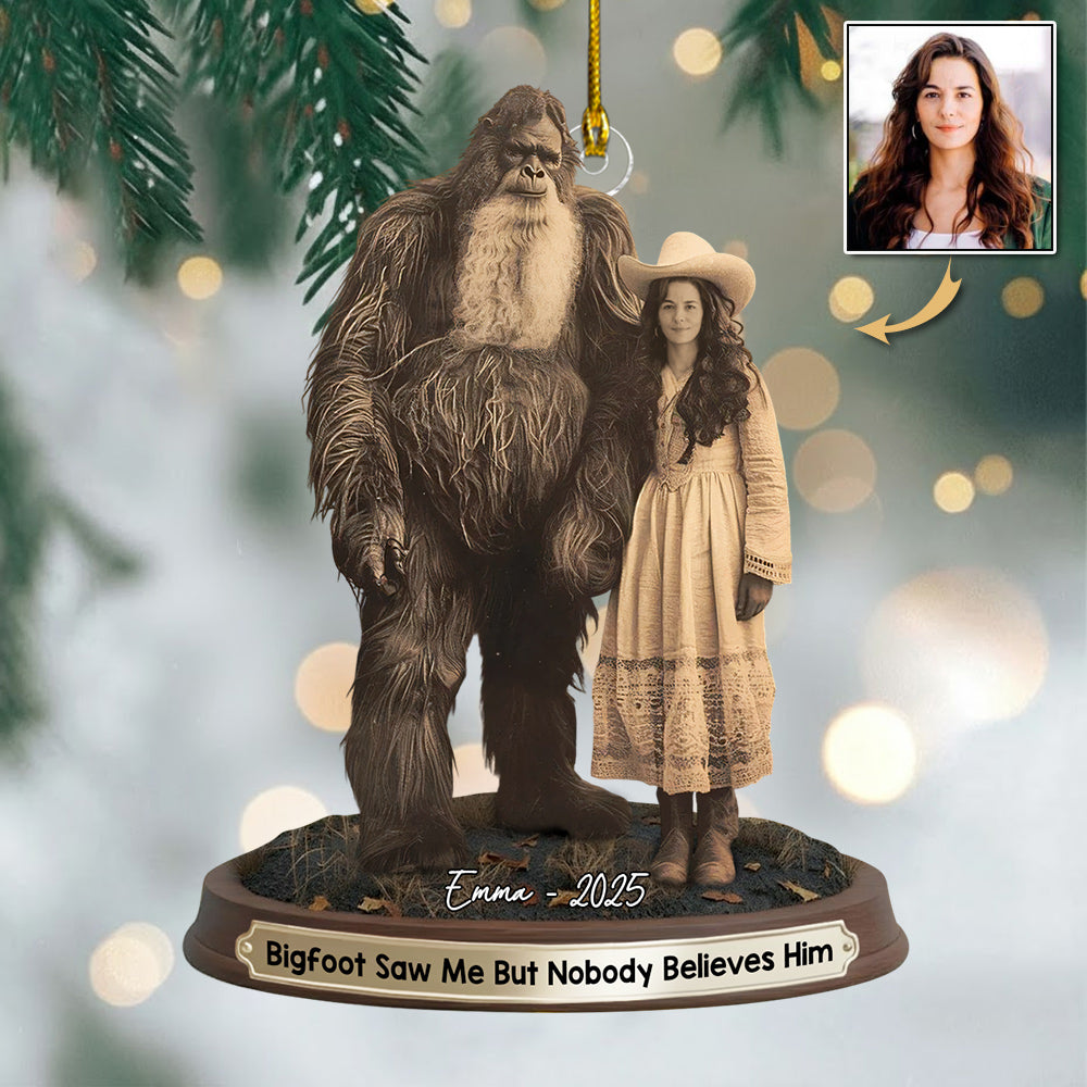 Bigfoot Print Mystery Ornament 19th Century, Bigfoot Saw Me But Nobody Believes Him - Personalized Acrylic Ornament vr3 Do99
