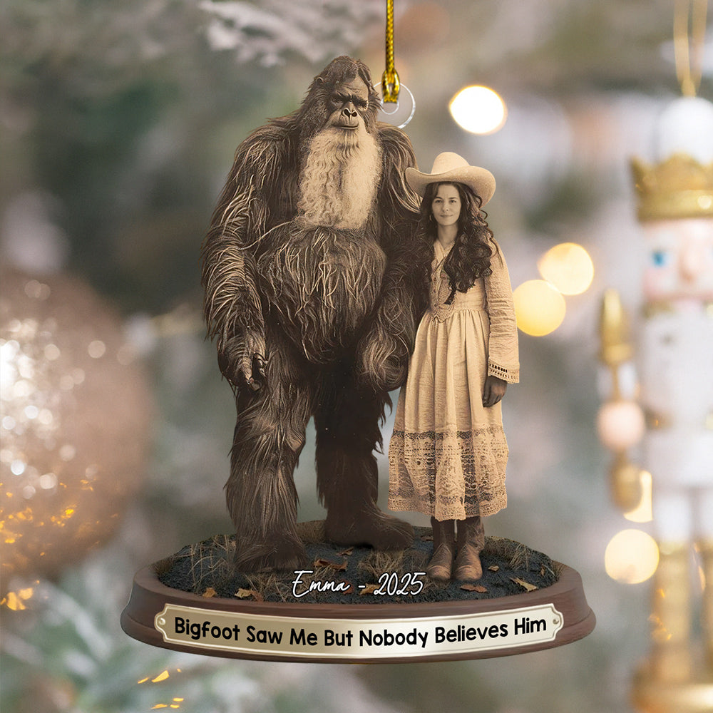 Bigfoot Print Mystery Ornament 19th Century, Bigfoot Saw Me But Nobody Believes Him - Personalized Acrylic Ornament vr3 Do99