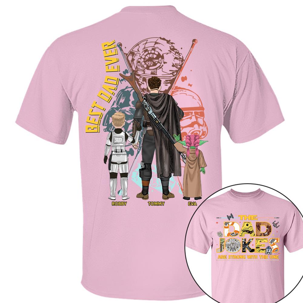 The Dad Jokes Are Strong With This One - Personalized Shirt For Dad Father's Day NA04 Hv01