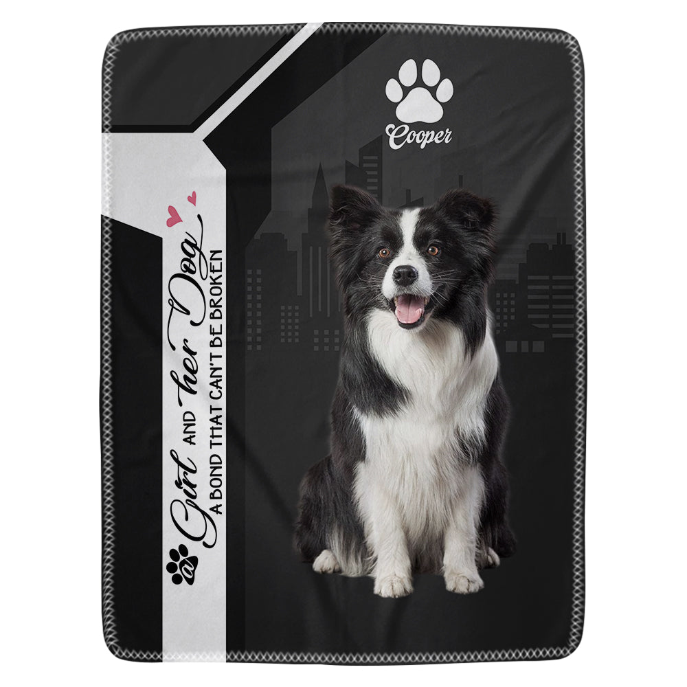 Custom A Girl And Her Dog A Bond That Can't Be Broken, Personalized Blanket, Gift For Dog Lover T1807 Hv01