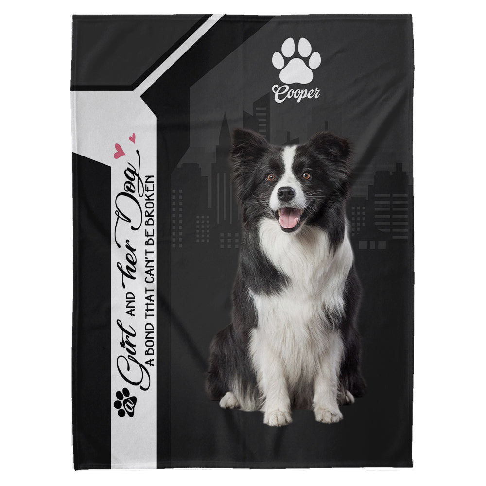 Custom A Girl And Her Dog A Bond That Can't Be Broken, Personalized Blanket, Gift For Dog Lover T1807 Hv01