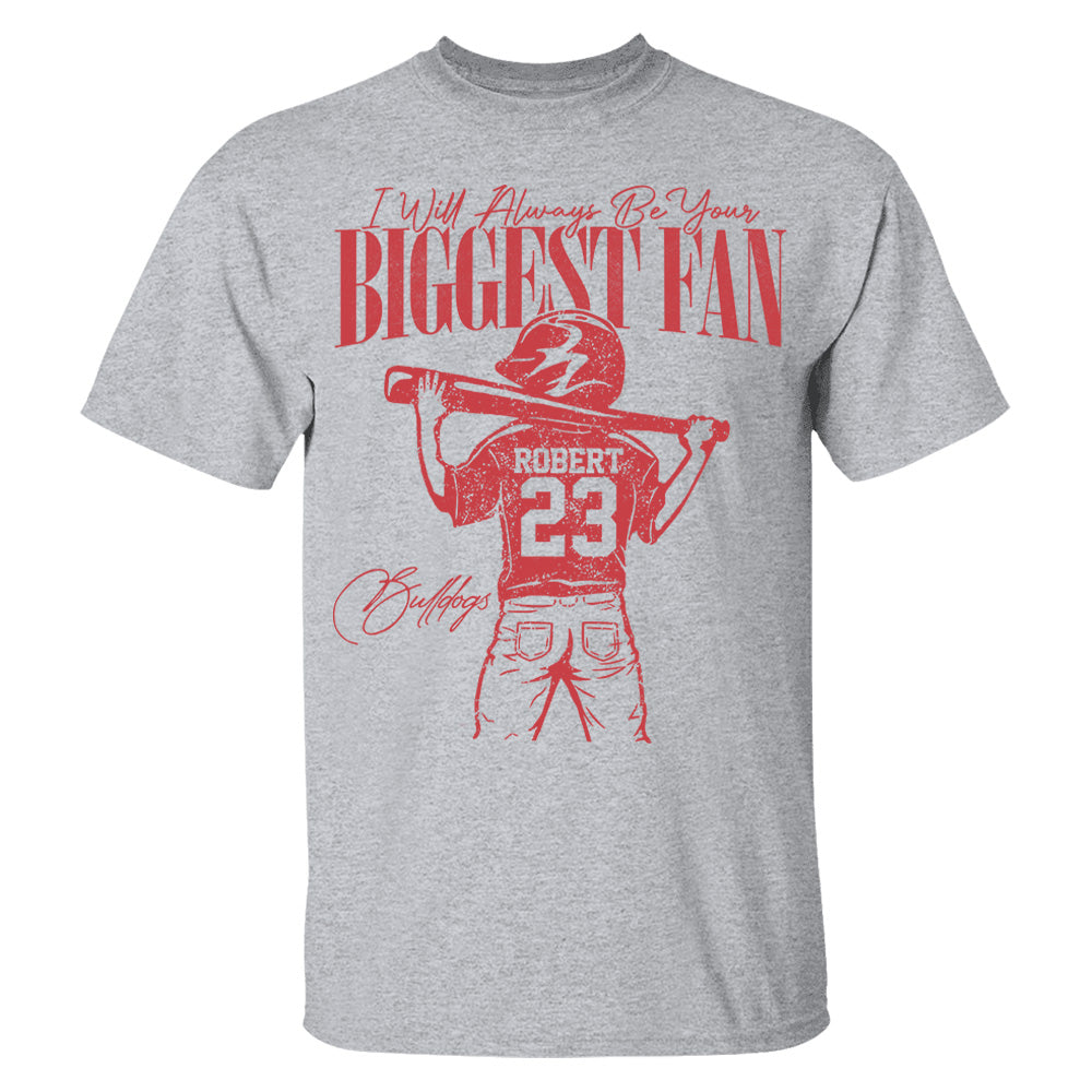 I'll Always Be Your Biggest Fan - Personalized Mascot, Name & Number Baseball Player A2110